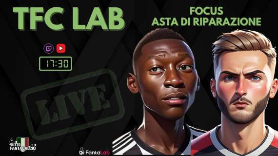 TWITCH - Dalle 17:30 TFC Lab: Focus Asta di Riparazione