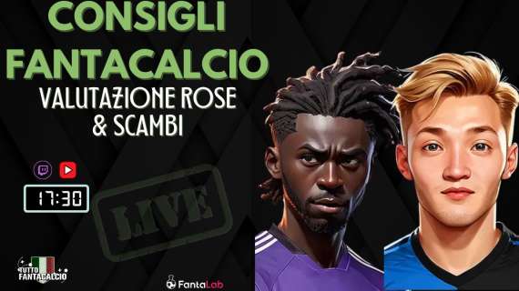 TWITCH - Dalle 17:30 TFC Lab: Valutazione rose e scambi