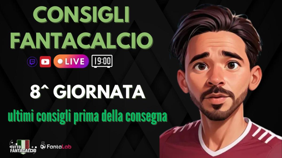 TWITCH - Dalle 19:00 ultimi fantaconsigli 8^ giornata + ufficiali
