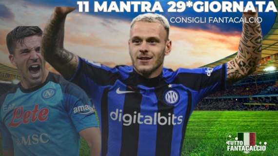 Fantacalcio, 29^ giornata: 11 consigliati in modalità mantra