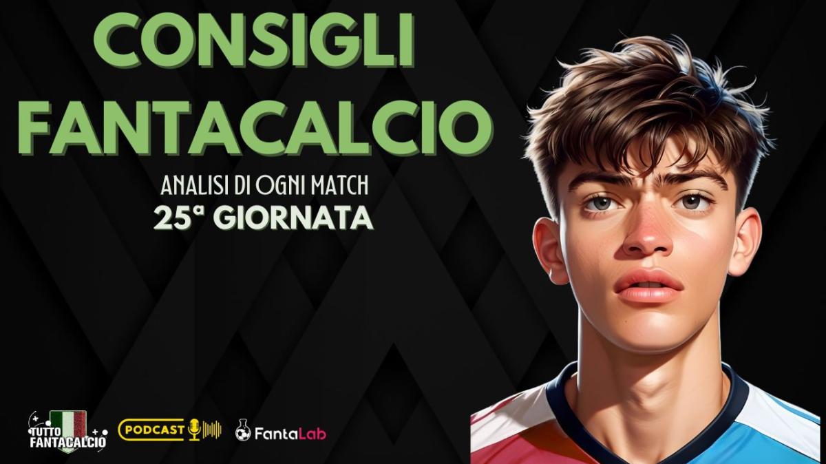 Fantacalcio, Chi Schierare per la 25ª giornata ? I nostri consigli