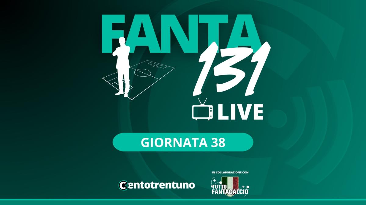TWITCH - Dalle 17:30 FANTA131 LIVE: Consigli e probabili formazioni 38ª
