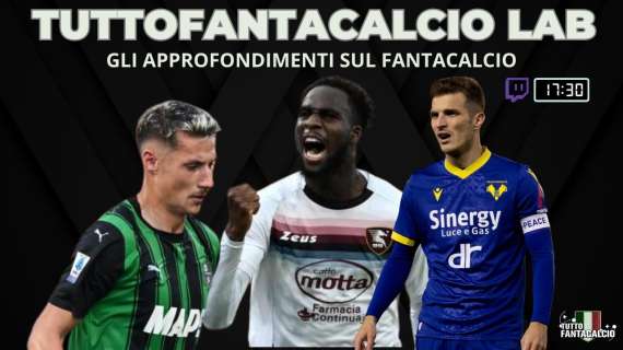 TWITCH - Tuttofantacalcio Lab: FantaGuida 23/24 speciale Salernitana, Verona e Sassuolo