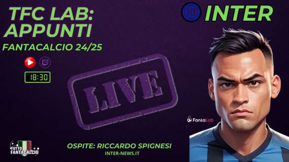 TWITCH - Dalle 18:30 TFC Lab: l'Inter al fantacalcio e analisi listone