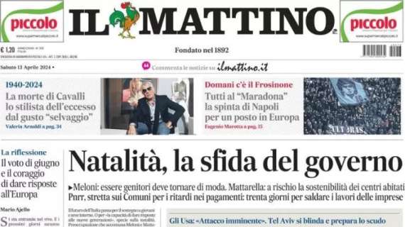 Il Mattino in apertura: "La spinta di Napoli per un posto in Europa, domani c'è il Frosinone"