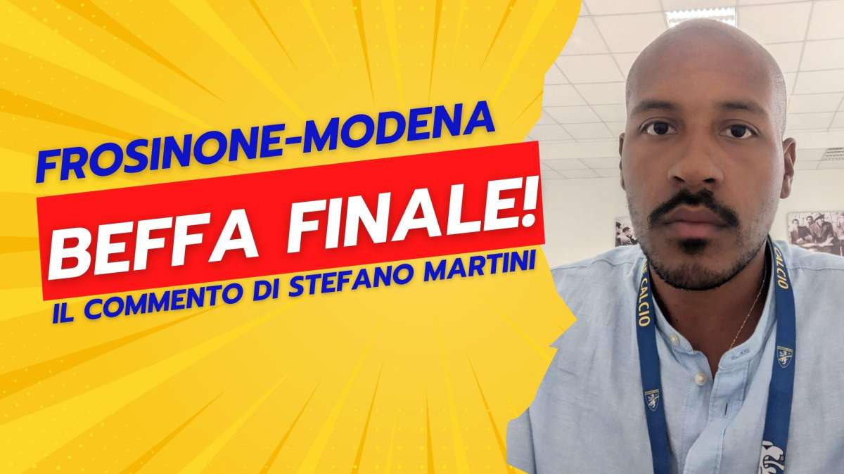 Frosinone-Modena 1-1: il commento di Stefano Martini