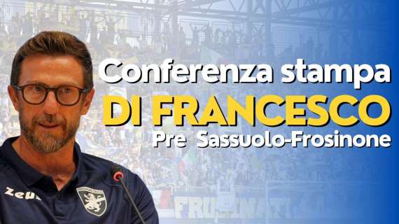 Frosinone, le parole di Di Francesco in conferenza stampa - VIDEO