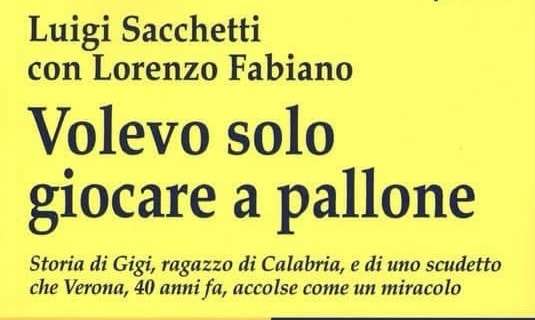 Giovedì la presentazione del libro su Gigi Sacchetti: "Volevo solo giocare a pallone"