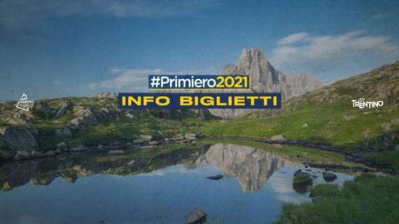 Primiero 2021: info per amichevoli con Top 22 e Real Vicenza, 