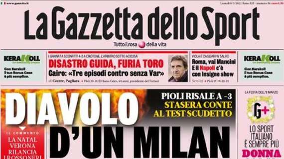 L'apertura de La Gazzetta dello Sport: "Diavolo d'un Milan. Inter, prova... infernale"