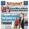 Tuttosport- Che confusione, sarà perché Thiago