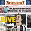 Tuttosport - Juve, per soldi e per amore 