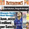 Tuttosport- Ecco i milioni per Sancho
