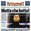 Tuttosport- Motta che botta!