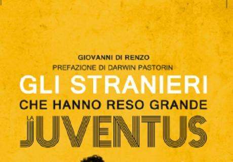 LIBRERIA BIANCONERA - "Tutti gli stranieri che hanno reso grande la Juventus". Esce il libro di Giovanni Di Renzo