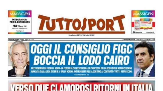 Tuttosport - Verso due clamorosi ritorni in Italia
