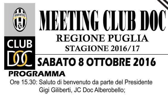 8 ottobre  - MEETING CLUB DOC REGIONE PUGLIA STAGIONE 2016/17 PRESSO JUVENTUS CLUB DOC DI  ALBEROBELLO  “PAVEL NEDVED” 