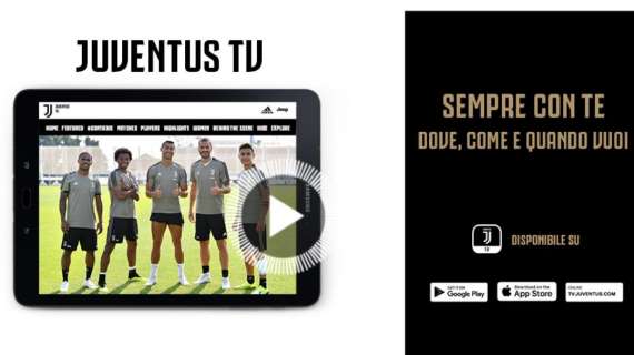 Ufficiale - Juventus TV rinasce sul web: dettagli e costi