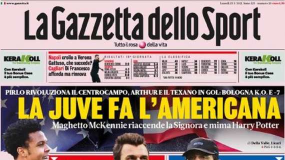 Gazzetta - La Juve fa l’americana
