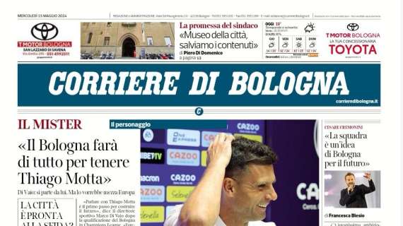 Corriere di Bologna - Il Bologna farà di tutto per tenere Thiago Motta