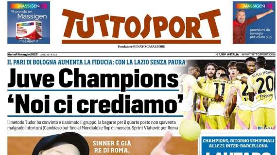 Tuttosport - Juve, Champions, ci crediamo