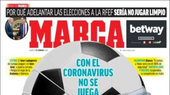 Marca - Con il Coronavirus non si gioca. Juve-Inter a porte chiuse