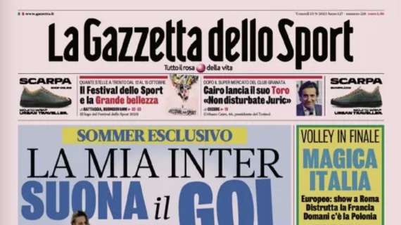 Gazzetta - Sommer: "La mia Inter suona il gol". Pogba da un processo all'altro
