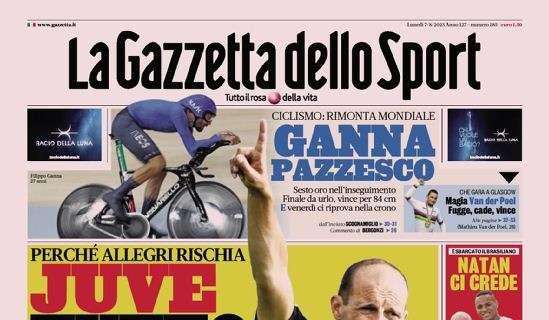 Gazzetta - Juve, tutto per Max