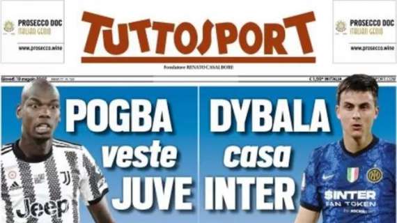 Tuttosport - Pogba segnali Juve, Dybala casa Inter 