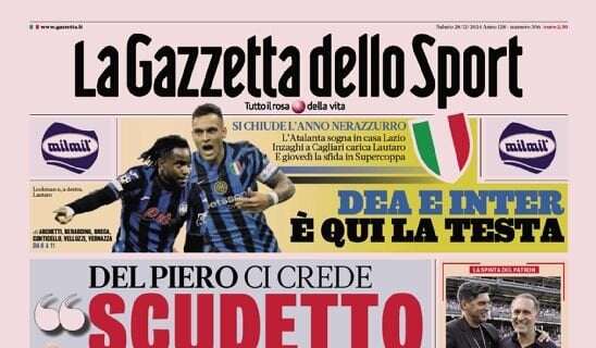 Gazzetta - Del Piero: “Scudetto, la Juve c’è”