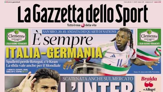 Gazzetta - E’ sempre Italia-Germania