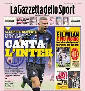 Gazzetta - Canta l’Inter, corto muso Juve