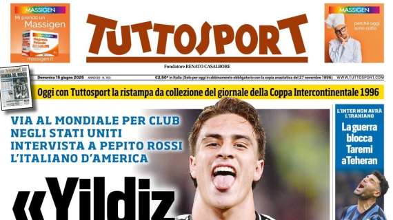 Tuttosport- Yildiz, il mondo ti guarda
