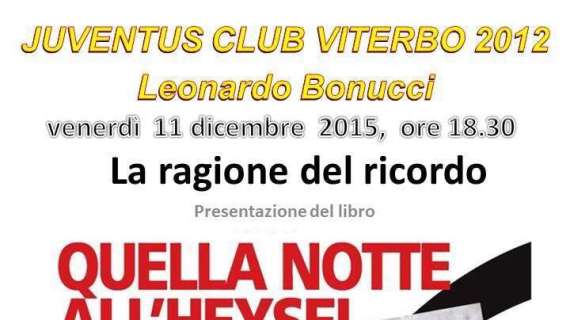 Juventus Club Viterbo 2012, venerdì 11 dicembre la presentazione del libro di Emilio Targia, "Quella notte all'Heysel"