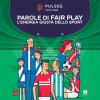 Cos'è "Parole di Fair Play", l'iniziativa messa in campo dalla Serie B per Monza-Modena