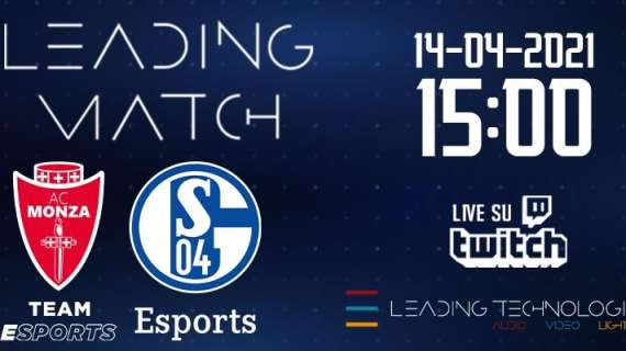 Leading Match: l'imbattuto Monza affronterà il titanico Schalke 04