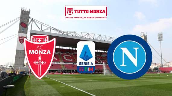 Monza-Napoli 2-4: i Campioni d'Italia ribaltano e affondano il Monza nella ripresa