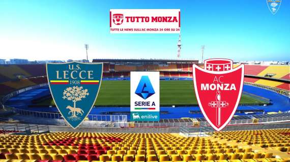 Lecce-Monza 2-1: Il Monza affonda a Lecce. Nesta sempre più in bilico