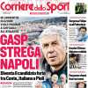 PRIMA PAGINA - Corriere dello Sport: "Gasp strega Napoli"