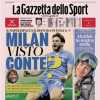 Gazzetta dello Sport: "Milan, visto Conte? Inter, attenta!"