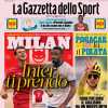 Gazzetta dello Sport: "Milan, Inter ti prendo"
