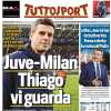 PRIMA PAGINA - Tuttosport: "Juve-Milan, Thiago vi guarda"