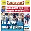 PRIMA PAGINA - Tuttosport: "La Juve non si piega"