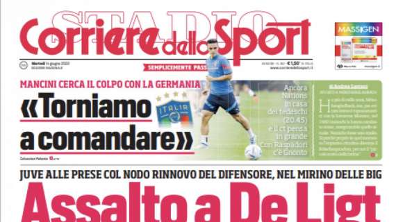 PRIMA PAGINA - Corriere dello Sport: “Assalto a De Ligt”