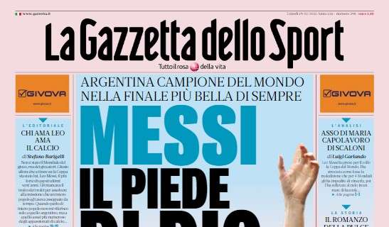 PRIMA PAGINA - Gazzetta dello Sport: "Messi, il piede di Dio!"