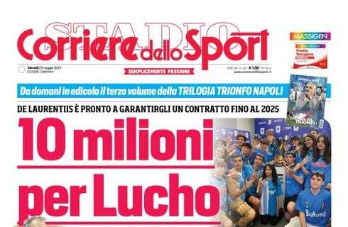 PRIMA PAGINA - CdS Campania: "10 milioni per Lucho"