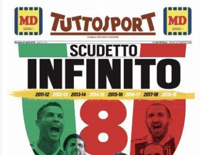 PRIMA PAGINA - Tuttosport festeggia gli otto titoli consecutivi della Juve: "Scudetto infinito"
