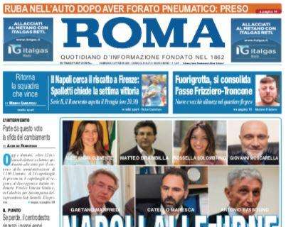 PRIMA PAGINA - Il Roma: "Il Napoli cerca il riscatto, Spalletti chiede la settima vittoria"