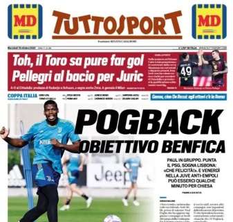 PRIMA PAGINA - Tuttosport: "Pogback, obiettivo Benfica"