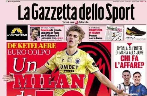 PRIMA PAGINA - Gazzetta: "Un Milan da 10 con De Ketelaere"